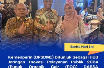 BPSDMI Kemenperin Ditunjuk Sebagai HUB Jaringan Inovasi Pelayanan Publik 2024 (Pupuk Organik Cair (POC) DARSA RUPAWAN Inovasi dari SMK SMAK Padang)